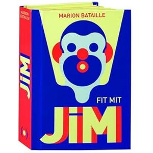 Bataille, Marion Fit mit Jim: Yoga und Gymnastik. Ein Pop-up-Buch Bataille, Marion Fit mit Jim: Yoga und Gymnastik. Ein Pop-up-Buch