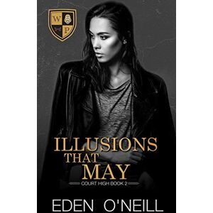 O'Neill Illusions That May: 2 (Court High) O'Neill Illusions That May: 2 (Court High)