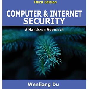 Du, Wenliang Computer & Internet Security: A Hands-on Approach Du, Wenliang Computer & Internet Security: A Hands-on Approach