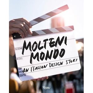 Bailey, Spencer Molteni Mondo: An Italian Design Story Bailey, Spencer Molteni Mondo: An Italian Design Story