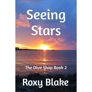 Blake, Roxy Seeing Stars (The Dive Shop) Blake, Roxy Seeing Stars (The Dive Shop)
