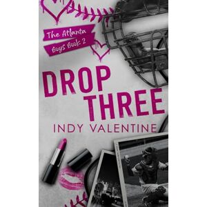 Valentine, Indy Drop Three: second chance, brother's best friend, slow burn, roommates (The Atlanta Boys) Valentine, Indy Drop Three: second chance, brother's best friend, slow burn, roommates (The Atlanta Boys)