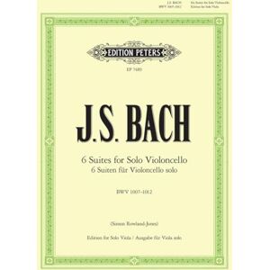 6 Suites for Solo Violoncello BWV1007-1012 (for Viola): Transcription for Viola solo 6 Suites for Solo Violoncello BWV1007-1012 (for Viola): Transcription for Viola solo