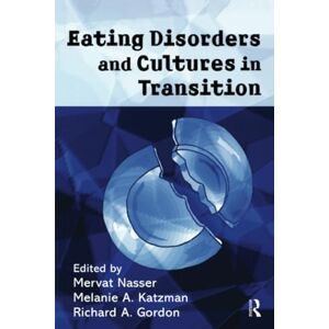 Eating Disorders and Cultures in Transition Eating Disorders and Cultures in Transition