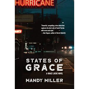 Miller, Mandy States of Grace (A Grace Locke Novel) Miller, Mandy States of Grace (A Grace Locke Novel)