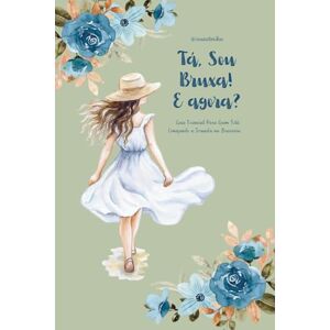 Plikusas, Erika Tá, Sou Bruxa! E agora?: Guia Essencial Para Quem Está Começando a Jornada na Bruxaria. Plikusas, Erika Tá, Sou Bruxa! E agora?: Guia Essencial Para Quem Está Começando a Jornada na Bruxaria.