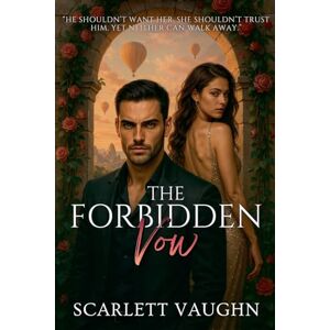 Vaughn, Scarlett The Forbidden Vow Vaughn, Scarlett The Forbidden Vow