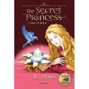 Prins, J.C. The Secret Princess: A Tale of Hope (The Catholic Fantasy Series) Prins, J.C. The Secret Princess: A Tale of Hope (The Catholic Fantasy Series)