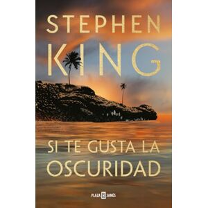 King, Stephen Si te gusta la oscuridad (Éxitos) King, Stephen Si te gusta la oscuridad (Éxitos)