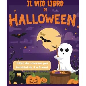 Deny, Cy Il mio libro di Halloween Disegni e Attività per Bambini dai 3 ai 6 Anni: Colora, gioca e impara con zucche, fantasmi e streghette simpatiche! ... per stimolare la creatività dei più piccoli. Deny, Cy Il mio libro di Halloween Disegni e Attività per Bambini dai 3 ai 6 Anni: Colora, gioca e impara con zucche, fantasmi e streghette simpatiche! ... per stimolare la creatività dei più piccoli.