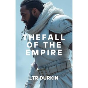 Durkin, LTR The Fall of the Empire: Experience the heart-stopping finale where love, sacrifice, and a cosmic singularity collide to decide the fate of a galaxy on the edge of oblivion. (The Twin Stars Saga) Durkin, LTR The Fall of the Empire: Experience the heart-stopping finale where love, sacrifice, and a cosmic singularity collide to decide the fate of a galaxy on the edge of oblivion. (The Twin Stars Saga)