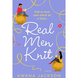 Jackson Real Men Knit: the most feel-good, heartwarming romance fiction novel of 2021, from the bestselling author! Jackson Real Men Knit: the most feel-good, heartwarming romance fiction novel of 2021, from the bestselling author!