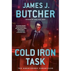 James J. Butcher Cold Iron Task: 3 (The Unorthodox Chronicles) James J. Butcher Cold Iron Task: 3 (The Unorthodox Chronicles)