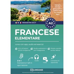 Academy, coLanguage Francese A2 elementare: corso con app, audio ed esercizi: Impara il francese A2 con attività, grammatica, esercizi, vocabolario e audio. Per studio ... al DELF.: 2 (Imparare il francese per adulti) Academy, coLanguage Francese A2 elementare: corso con app, audio ed esercizi: Impara il francese A2 con attività, grammatica, esercizi, vocabolario e audio. Per studio ... al DELF.: 2 (Imparare il francese per adulti)