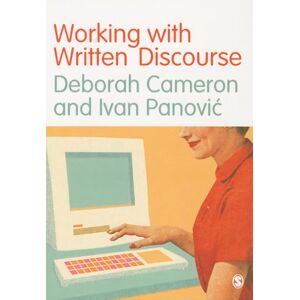 Deborah Cameron Working with Written Discourse Deborah Cameron Working with Written Discourse
