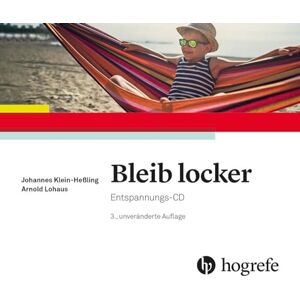 Klein-Heßling, Johannes Bleib locker: Entspannungs-CD Klein-Heßling, Johannes Bleib locker: Entspannungs-CD