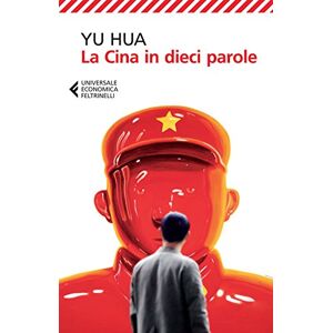 Yu, Hua La Cina in dieci parole Yu, Hua La Cina in dieci parole