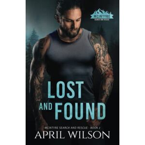 Wilson Lost and Found: McIntyre Search and Rescue Book 2 Wilson Lost and Found: McIntyre Search and Rescue Book 2