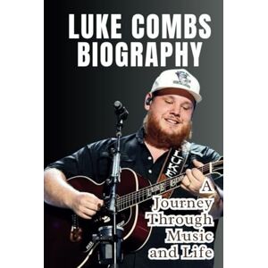 Roll, West LUKE COMBS BIOGRAPHY: A Journey Through Music and Life Roll, West LUKE COMBS BIOGRAPHY: A Journey Through Music and Life