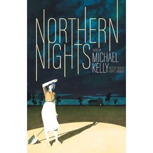 Moreno-Garcia, Silvia Northern Nights Moreno-Garcia, Silvia Northern Nights