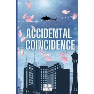 Trotzki, Celina Accidental Coincidence (New York Blades Series) Trotzki, Celina Accidental Coincidence (New York Blades Series)