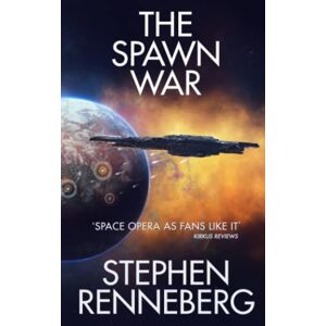 Renneberg, Stephen The Spawn War (Mapped Space) Renneberg, Stephen The Spawn War (Mapped Space)