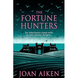 Aiken, Joan The Fortune Hunters: A spine-tingling gothic thriller (Murder Room) Aiken, Joan The Fortune Hunters: A spine-tingling gothic thriller (Murder Room)