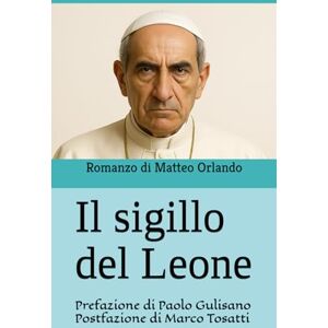 Orlando, Matteo Il sigillo del Leone Orlando, Matteo Il sigillo del Leone