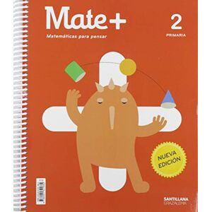 Ediciones Grazalema, S.L. Mate+ MATEMATICAS para PENSAR 2 PRIMARIA Ediciones Grazalema, S.L. Mate+ MATEMATICAS para PENSAR 2 PRIMARIA