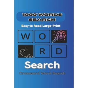 Shields, Nathaniel B. 1000 Words Search: 1000 Words Search: 1000 Word Search Puzzle Book Easy-to-Read Print 8.5 x 11 Inches 110 Pages 50+ Brain-Boosting Puzzles Shields, Nathaniel B. 1000 Words Search: 1000 Words Search: 1000 Word Search Puzzle Book Easy-to-Read Print 8.5 x 11 Inches 110 Pages 50+ Brain-Boosting Puzzles