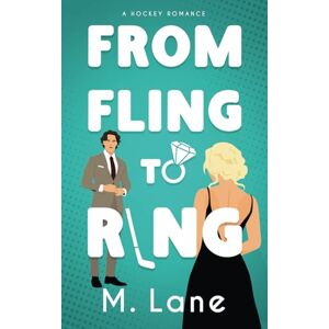 Lane, Mika From Fling to Ring: A Hockey Romance (The San Francisco Aftershocks) Lane, Mika From Fling to Ring: A Hockey Romance (The San Francisco Aftershocks)