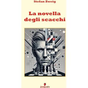 Zweig, Stefan La novella degli scacchi Zweig, Stefan La novella degli scacchi
