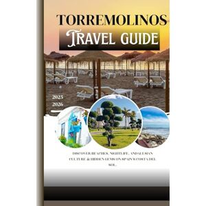 Eshan, Aydin W. TORREMOLINOS 2025: Discover Beaches, Nightlife, Andalusian Culture & Hidden Gems on Spain’s Costa del Sol. Eshan, Aydin W. TORREMOLINOS 2025: Discover Beaches, Nightlife, Andalusian Culture & Hidden Gems on Spain’s Costa del Sol.