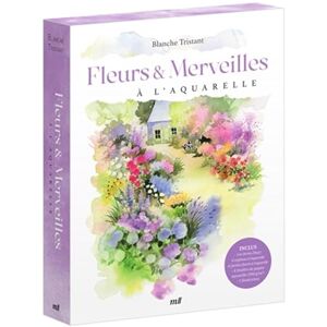 Tristant, Blanche Coffret Fleurs et Merveilles à l'aquarelle: avec les 2 livres de Blanche Tristant, 4 feuilles aquarelle vierges et une illustration Tristant, Blanche Coffret Fleurs et Merveilles à l'aquarelle: avec les 2 livres de Blanche Tristant, 4 feuilles aquarelle vierges et une illustration