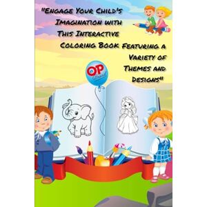 Parkash, Mr Om Mix & Match Coloring Book for Kids: A Fun and Creative Coloring Experience": "Engage Your Child's Imagination with This Interactive Coloring Book Featuring a Variety of Themes and Designs Parkash, Mr Om Mix & Match Coloring Book for Kids: A Fun and Creative Coloring Experience": "Engage Your Child's Imagination with This Interactive Coloring Book Featuring a Variety of Themes and Designs