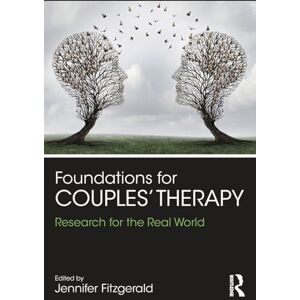 Foundations for Couples' Therapy: Research for the Real World Foundations for Couples' Therapy: Research for the Real World