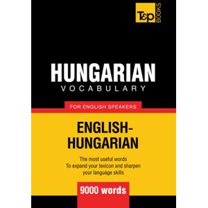 Taranov, Andrey Hungarian vocabulary for English speakers 9000 words (American English Collection) Taranov, Andrey Hungarian vocabulary for English speakers 9000 words (American English Collection)