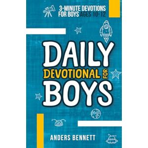 Bennett, Anders Daily Devotional for Boys: 3-minute Devotions for Boys Ages 10-12 (Colored) Bennett, Anders Daily Devotional for Boys: 3-minute Devotions for Boys Ages 10-12 (Colored)