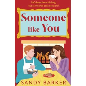 Someone Like You: Fall in love with this heartwarming, festive, friends-to-lovers romance from Sandy Barker for Christmas 2025 (The Ever After Agency, 4) Someone Like You: Fall in love with this heartwarming, festive, friends-to-lovers romance from Sandy Barker for Christmas 2025 (The Ever After Agency, 4)