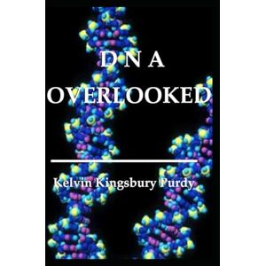 Purdy, Kelvin Kingsbury DNA Overlooked Purdy, Kelvin Kingsbury DNA Overlooked