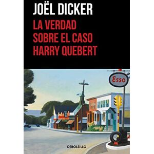 Dicker, Joël La verdad sobre el caso Harry Quebert (Best Seller) Dicker, Joël La verdad sobre el caso Harry Quebert (Best Seller)