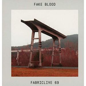 FABRICLIVE 69: Fake Blood FABRICLIVE 69: Fake Blood