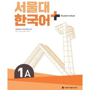 SNU Korean+ 1A Student's Book: + Grammar Supplement SNU Korean+ 1A Student's Book: + Grammar Supplement