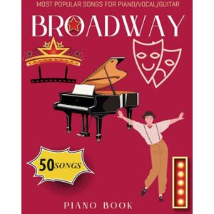 Naro, Tanya R Broadway Piano Book: 50 Most Popular Songs for Piano/Vocal/Guitar Naro, Tanya R Broadway Piano Book: 50 Most Popular Songs for Piano/Vocal/Guitar