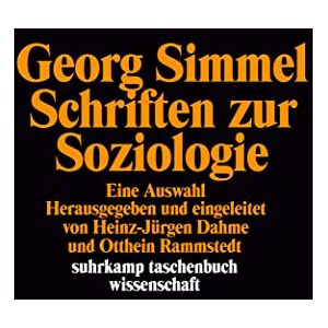 Simmel, Georg Schriften zur Soziologie: Eine Auswahl (suhrkamp taschenbuch wissenschaft) Simmel, Georg Schriften zur Soziologie: Eine Auswahl (suhrkamp taschenbuch wissenschaft)