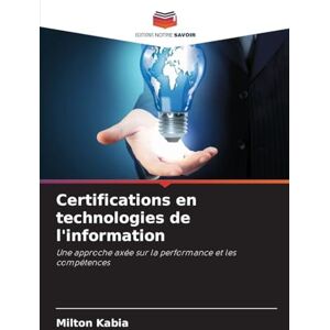 Milton Certifications en technologies de l'information: Une approche axée sur la performance et les compétences Milton Certifications en technologies de l'information: Une approche axée sur la performance et les compétences