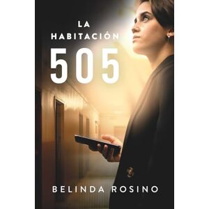 Jimenez Rosino, Belinda La habitación 505 (El Jefe (Trilogía)) Jimenez Rosino, Belinda La habitación 505 (El Jefe (Trilogía))