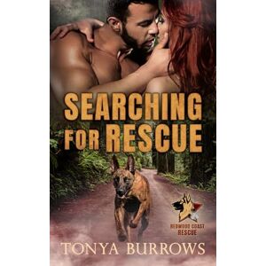 Burrows, Tonya Searching for Rescue: 1 (Redwood Coast Rescue) Burrows, Tonya Searching for Rescue: 1 (Redwood Coast Rescue)