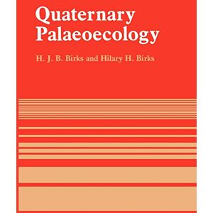 Birks, H. J. B. Quaternary Palaeoecology Birks, H. J. B. Quaternary Palaeoecology