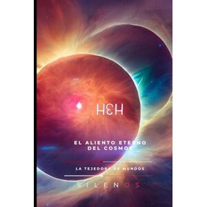 (SILENOS), La Tejedora de Mundos HEH: El Aliento Eterno del Cosmos (EGIPTO) (SILENOS), La Tejedora de Mundos HEH: El Aliento Eterno del Cosmos (EGIPTO)